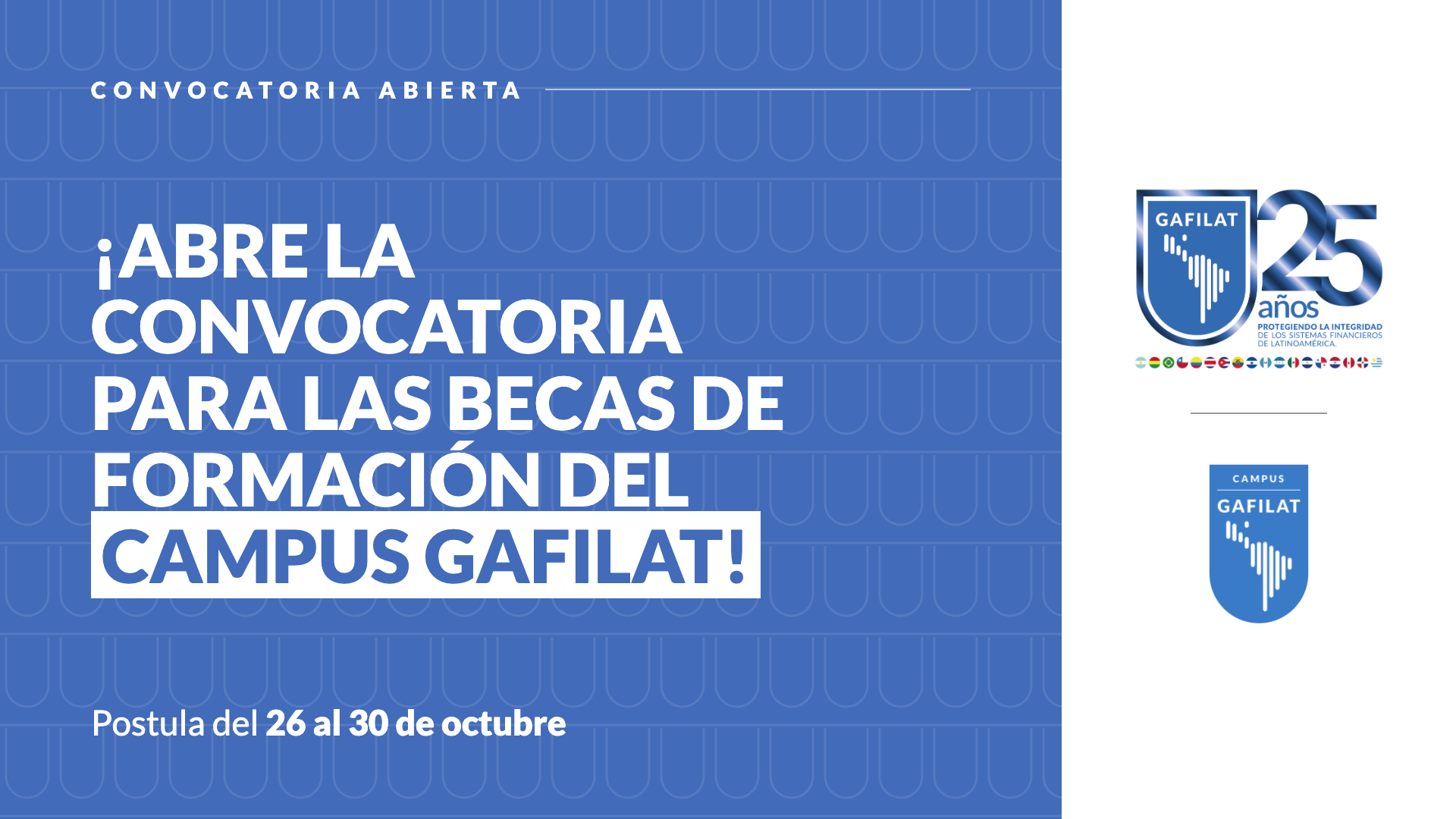 GAFILAT ABRE CONVOCATORIA A BECAS DE FORMACIÓN DEL CAMPUS GAFILAT EN EL MARCO DEL DÍA INTERNACIONAL DE PREVENCIÓN CONTRA EL LAVADO DE ACTIVOS