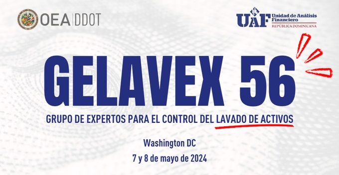 UAF PARTICIPA EN LA 56a REUNIÓN PLENARIA DEL GRUPO DE EXPERTOS PARA EL CONTROL DEL LAVADO DE ACTIVOS (GELAVEX)