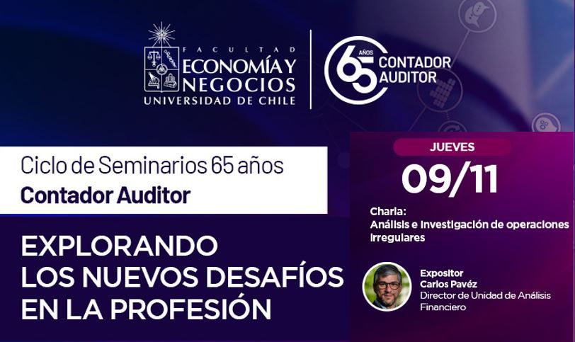 DIRECTOR UAF EXPONE EN SEMINARIO DE CONMEMORACIÓN UCH DE LOS 65 AÑOS DE LA CARRERA CONTADOR AUDITOR