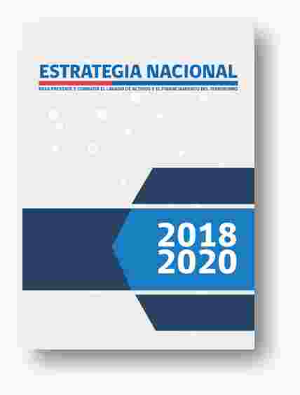 UAF PONE A DISPOSICIÓN LA ESTRATEGIA NACIONAL PARA PREVENIR Y COMBATIR EL LA/FT Y SU PLAN DE ACCIÓN 2018-2020