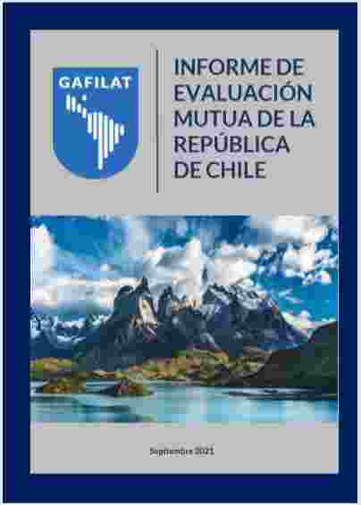 GAFILAT PUBLICA INFORME DE EVALUACIÓN SOBRE EL CUMPLIMIENTO DE CHILE DE LAS  40 RECOMENDACIONES DEL GAFI
