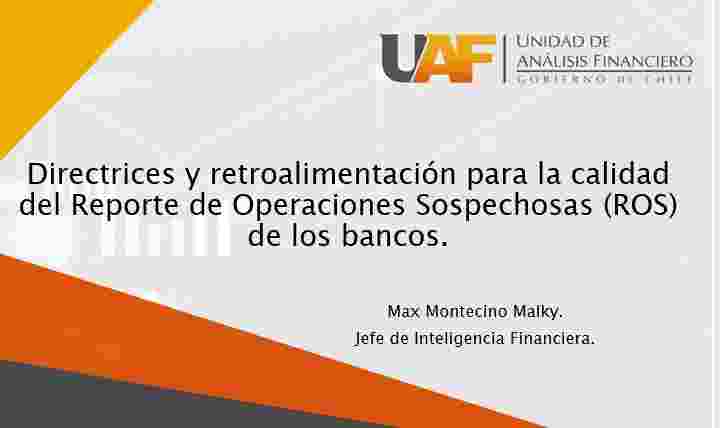 UAF CIERRA CAPACITACIONES 2021 DIRIGIDAS AL SECTOR BANCARIO SOBRE EL ÍNDICE DE CALIDAD DE LOS ROS