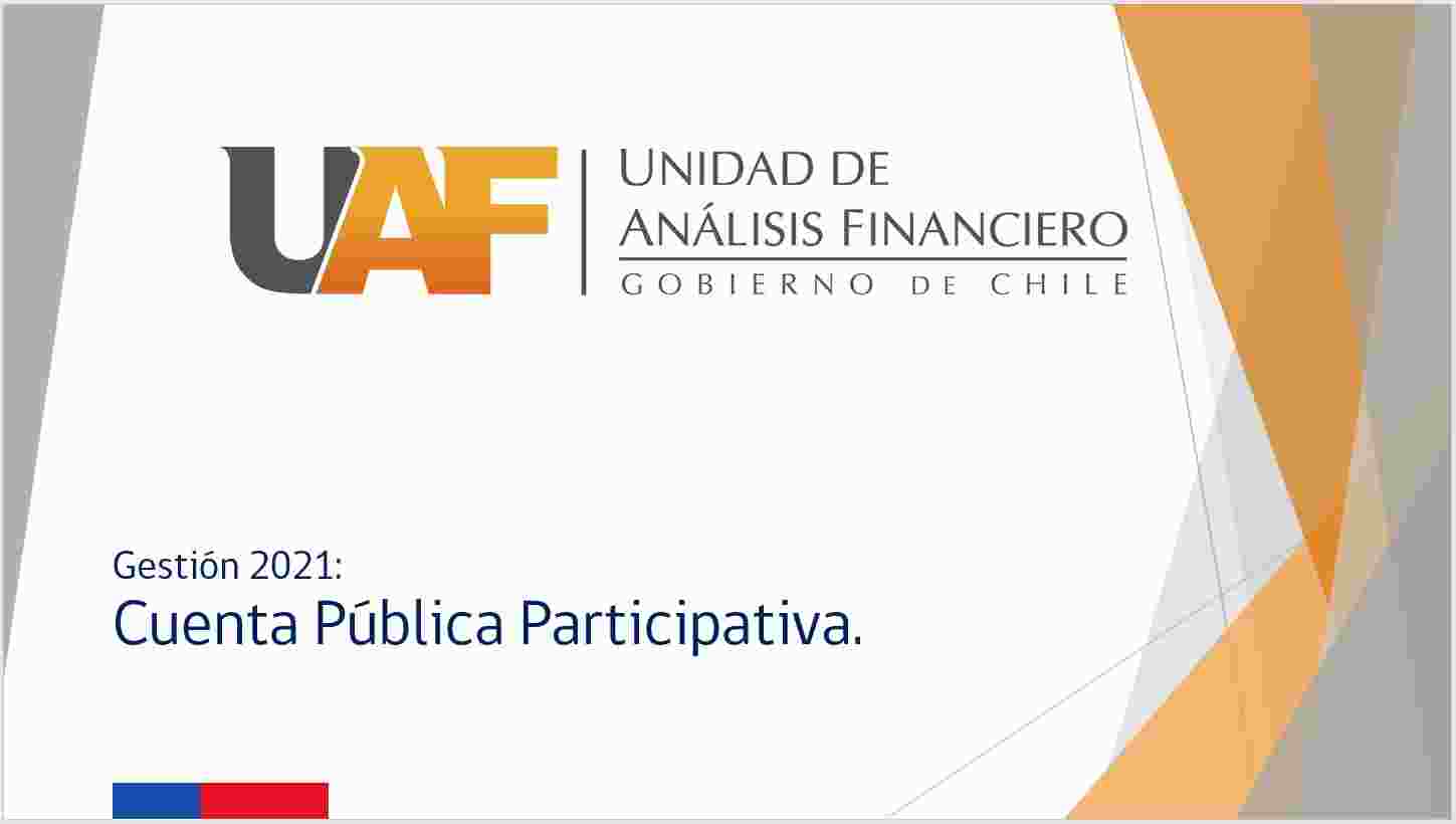 UAF ABRE PERIODO PARA PREGUNTAS Y OPINIONES SOBRE GESTIÓN 2021 Y COMPROMISOS ADQUIRIDOS PARA 2022