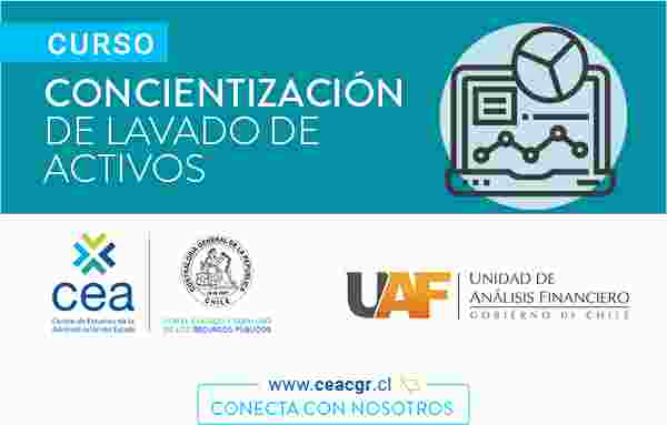 HASTA EL 1 DE AGOSTO ESTARÁN ABIERTAS LAS POSTULACIONES AL CURSO UAF Y CEA-CGR SOBRE CONCIENTIZACIÓN DEL LAVADO DE ACTIVOS 