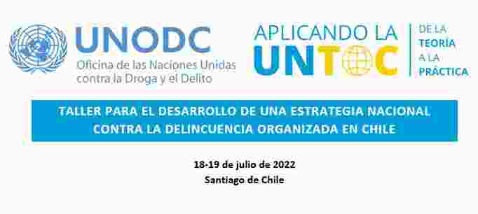 UAF PARTICIPA EN TALLER SOBRE DESARROLLO DE UNA ESTRATEGIA NACIONAL CONTRA LA DELINCUENCIA ORGANIZADA EN CHILE