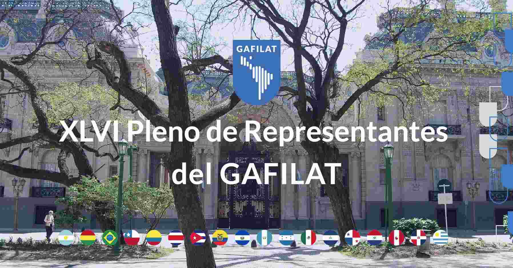 DIRECTOR UAF ASISTE A XLVI REUNIÓN DE LOS GRUPOS DE TRABAJO Y DEL PLENO DE REPRESENTANTES DEL GAFILAT