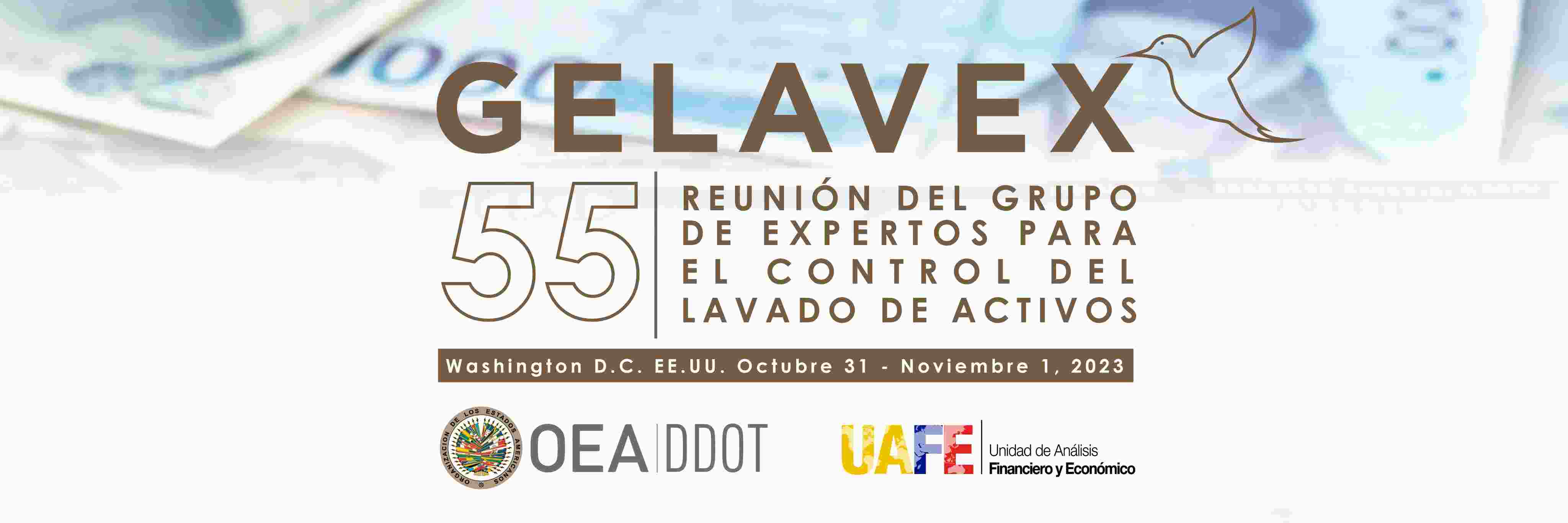 UAF PARTICIPA EN 55ª REUNIÓN DEL GRUPO DE EXPERTOS PARA EL CONTROL DEL LAVADO DE ACTIVOS (GELAVEX)