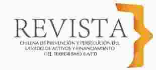 LANZAMIENTO REVISTA CHILENA DE PREVENCIÓN Y PERSECUCIÓN DEL LA/FT