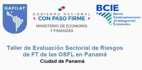 UAF PARTICIPA EN TALLER GAFILAT-BCIE SOBRE EVALUACIÓN SECTORIAL DE RIESGOS DE FT DE LAS OSFL