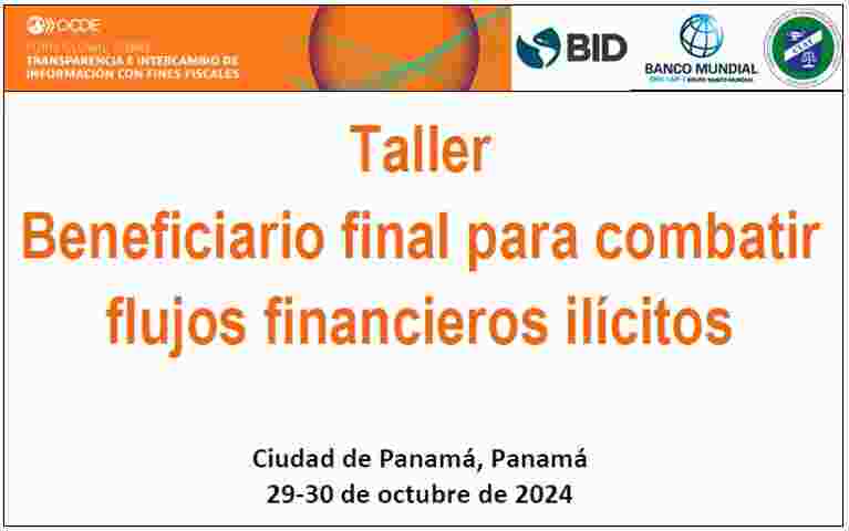 ABOGADO UAF ASISTE A TALLER SOBRE BENEFICIARIO FINAL PARA COMBATIR FLUJOS FINANCIEROS ILÍCITOS